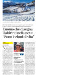 La Stampa  del 15.03.2024 edizione di Aosta pag. 35 - Articolo di Daniela Giachino sui labirinti di Gian Mario Navillod.